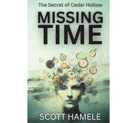 Missing Time: The Secret of Cedar Hollow