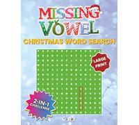 Missing Vowel Christmas Word Search: Two Puzzles in One! Large-Print Holiday Brain Teasers for Adults, Seniors & Family Fun Fill in the Missing ... Puzzles for Cozy Winter Nights...Unique Gift