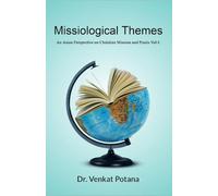 Missiological Themes: An Asian Perspective on Christian Mission and Praxis, Vol-1