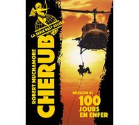 Robert Muchamore – Mission 1 : 100 jours en enfer – Cherub Tome 1 – Éd. 2019 – Poche