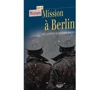 Mission à Berlin Une aventure inédite de Sherlock Holmes - John Watson - Terre De Brume - broché - Roman