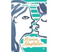 Mission Adaptation Macha Lemière (Auteur), Jeanne Boyer (Illustration)