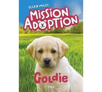 Mission Adoption - Tome 1 - Goldie