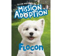 Mission adoption - Tome 2 Flocon - Ellen Miles - Pocket Jeunesse - Poche - Roman cadet