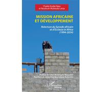Mission africaine et développement Relecture du Synode africain et d’Ecclesia in Africa (1994-2024) - Charles Kusika Nzau - L'harmattan - broché - Essai