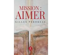 Mission : Aimer