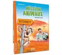 Mission animaux - Tome 04 SOS koalas à sauver Mathilde Paris (Auteur), Bastien Quignon (Illustration)