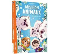 Mission Animaux - Tome 7 - Sos Bébé Ours Perdu