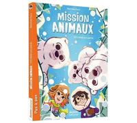 Mission Animaux - Tome 7 - Sos Bébé Ours Perdu