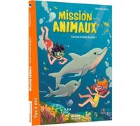 Mission Animaux - Tome 8 - Sauvons Le Bébé Dauphin !