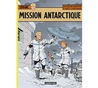 Mission Antarctique Jacques Martin (Auteur), Christophe Alvès (Dessinateur), François Corteggiani (Scénario)