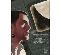 Mission Apollo 13 - Philippe Nessmann - Flammarion Jeunesse Pere Castor - Poche - Roman junior dès 9 ans