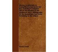 Mission Architecture as Examplified in San Xavier del Bac; Including a Complete List of the Missions in the Southwest; Also a Bibliography of the Manu Duell, Prentice (Auteur)
