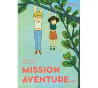 Mission aventure - Gauthier David - Seuil Jeunesse - broché - Roman junior