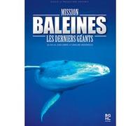 Mission baleines - Les Derniers Géants E