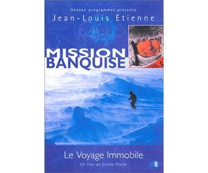 Mission Banquise : Le Voyage Immobile