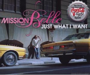Mission Belle - Just What I Want [Import]