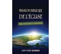 Mission Biblique de l’Église dans un monde en mutation