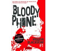 Mission Blackbone - tome 1 Bloody phone Maylis Jean-Préau (Auteur), Manu Causse (Auteur), Marie Mazas (Auteur), Emmanuelle Urien (Auteur)