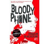Mission Blackbone - tome 1 Bloody phone Maylis Jean-Préau (Auteur), Manu Causse (Auteur), Marie Mazas (Auteur), Emmanuelle Urien (Auteur)