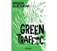 Manu Causse – Mission Blackbone: Green Traffic – Tome 3 – Roman thriller