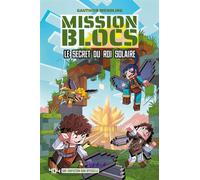Mission Blocs - Tome 2 - Gauthier Wendling - 404 Editions - broché - Roman junior