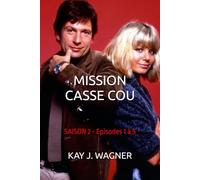 MISSION CASSE COU: SAISON 2
