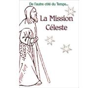 Mission céleste Tome 2