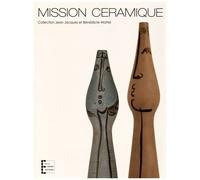 Mission Céramique - Collection Jean Jacques Et Bénédicte Wattel
