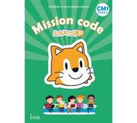 Mission code ! CM1 - Cahier de l'élève Didier Fritz (Auteur), Catherine Vilaro (Auteur)