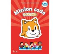 Mission code ! CM2 - Cahier de l'élève Didier Fritz (Auteur), Catherine Vilaro (Auteur)