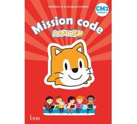 Mission code ! CM2 - Cahier de l'élève Scratch Jr - Edition 2021 - Didier Fritz - Istra - broché - Scolaire / Universitaire