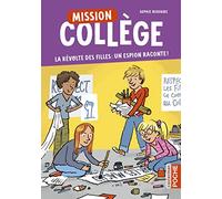 Mission Collège La révolte des filles : un espion raconte ! - Sophie Dieuaide - Casterman - Poche - Roman junior