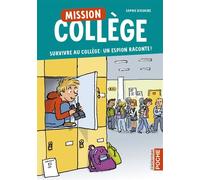 Mission Collège Survivre au collège : un espion raconte ! - Sophie Dieuaide - Casterman - Poche - Roman junior