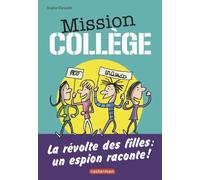 Mission Collège - Tome 2, La Révolte Des Filles