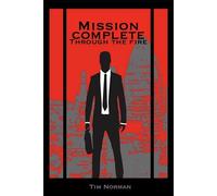 Mission Complete: Through the Fire