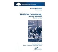Mission Congo-Nil (mission Marchand): Carnets de route
