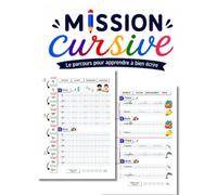 Mission Cursive: Le parcours pour apprendre à bien écrire