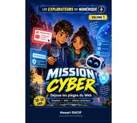 Mission Cyber: Déjoue les pièges du Web