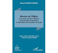 Mission de l’Eglise et essai des questions éthiques du leadership sociopolitique en République Démocratique du Congo
