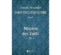Mission des Juifs - II -