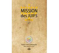 Mission des juifs Tome 1