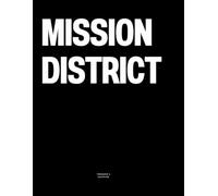 Mission District: The Coffee Table Book