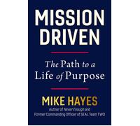 Mission Driven The Path to a Life of Purpose - Mike Hayes - Grand Central Publishing - ebook (ePub) - Livre