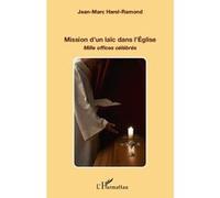 Jean-Marc Harel-Ramond – Mission d'un laïc dans l'Église – Mille offices célébrés – Broché