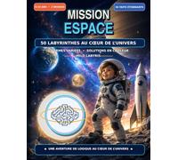 Mission Espace: 50 labyrinthes au coeur de l'univers