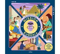Mission EuGénia - une enquête à énigmes pour explorer les grandes découvertes mathématiques « » ' - Alice Millot - Milan Eds - cartonné - Livre-jeu