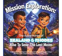 Mission Exploration - the Adventures of Zealand and Rhodes: Hike to Save the Last Moon