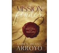 Mission Finder: Fulfill God's Will For Your Life