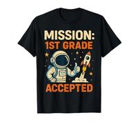 Mission First 1st Grade Accepté Astronaute Retour à l'école T-Shirt